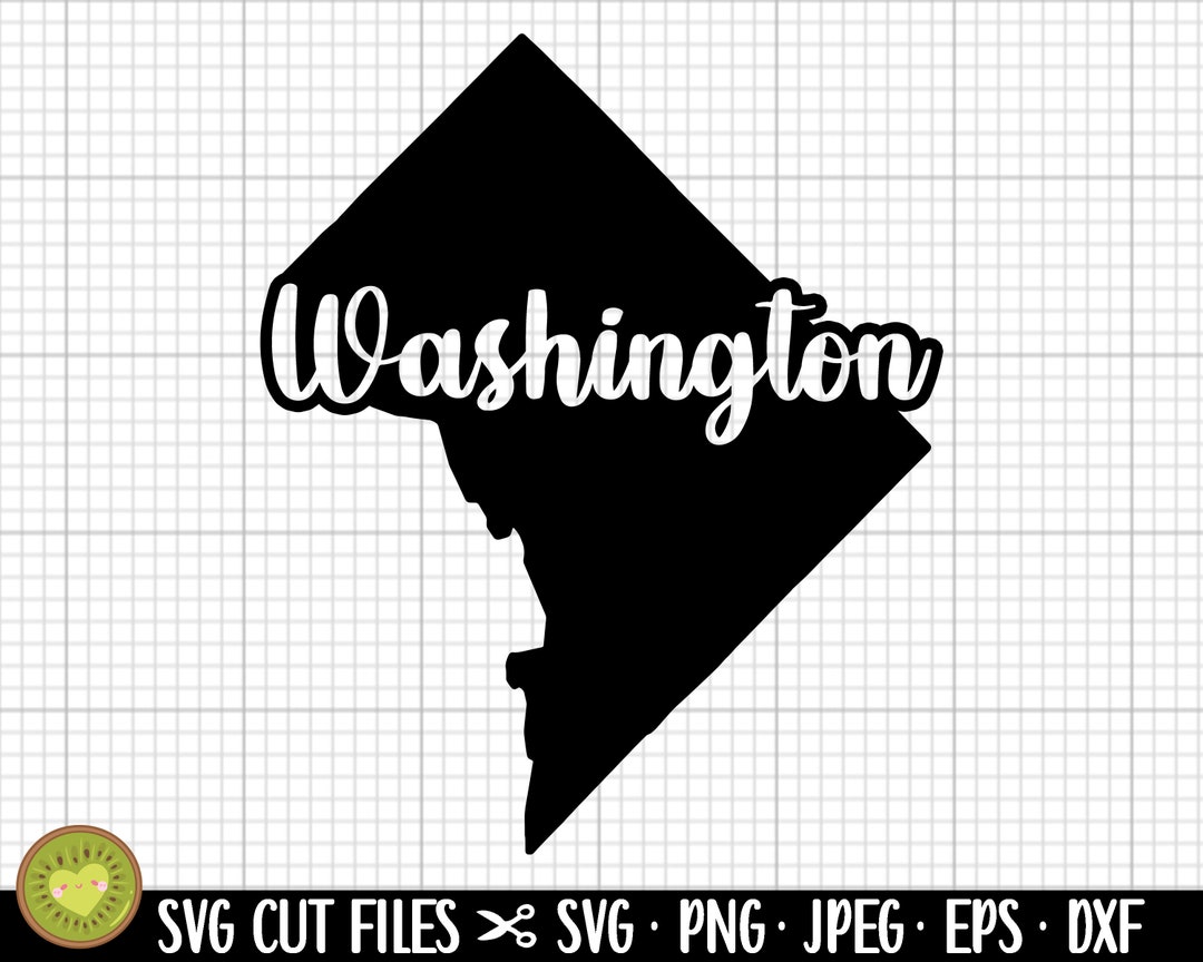 Washington Dc Svg Washington Dc Png Washington Dc Svg Cricut Cut File
