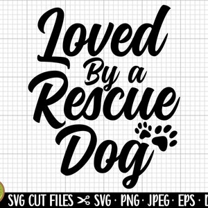 rescue dog svg png adopted dog svg png dof shelter svg png dog adoption svg png cricut cut file commercial use