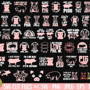 May include: A collection of 30 digital cut files featuring pig-themed designs. The designs include phrases like "I just really like pigs, ok", "Crazy Pig Lady", and "Piggy Squad". The designs are in pink and black on a black background.