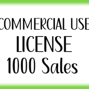 Puede incluir: Texto en blanco y negro sobre un fondo blanco con un borde verde. El texto dice "COMMERCIAL USE LICENSE 1000 Sales".