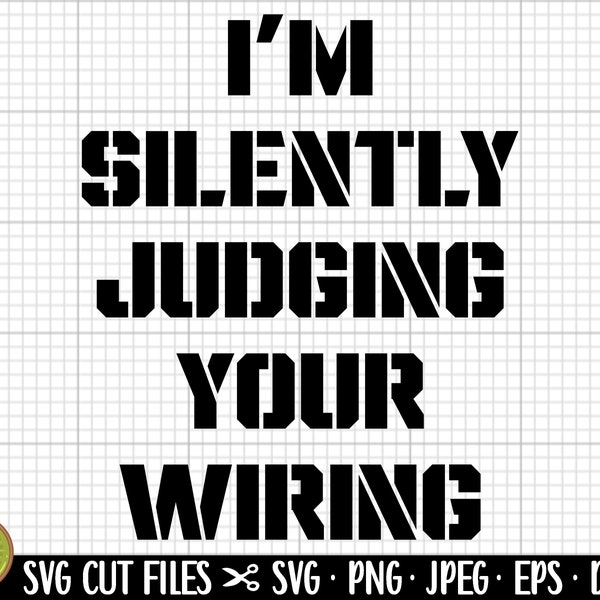 electrician svg i'm silently judging your wiring