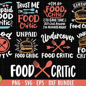 May include: A set of 10 digital cut files for crafting projects featuring various food critic puns. The designs include phrases like "Unpaid Food Critic", "Trust Me I'm a Food Critic", "I'm a Food Critic", "Certified Food Critic", "Food Critic", "Unpaid Food Critic", "Undercover Food Critic", and "Food Critic".