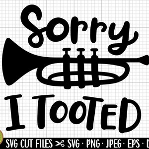trumpet svg trumpet png trumpet svg sorry i tooted