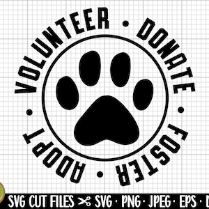 Könnte beinhalten: Schwarzweißes Grafikdesign mit einem Pfotenabdruck in der Mitte. Der Text um den Pfotenabdruck lautet "Volunteer. Donate. Foster. Adopt."