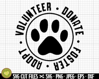 May include: Black and white graphic design with a paw print in the center. The text around the paw print reads "Volunteer. Donate. Foster. Adopt."
