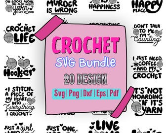 May include: A collection of crochet-themed SVG designs. The image features various text-based designs with phrases like "Crochet Life," "Hooker," and "Just a girl who loves crochet." The central design is a pink rectangle with "Crochet SVG Bundle" and "20 Design."