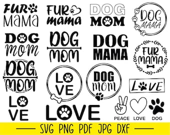 Dog Svg Files , Dog Mom Svg, Dog Mama Svg, Fur Mama Svg, Dog Svg Bundle, Dog Mom Svg Bundle