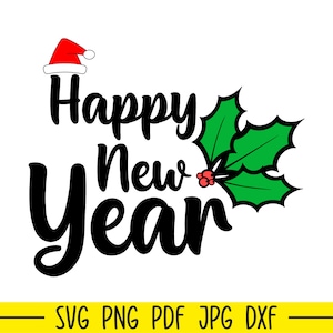 Happy New Year Svg, Happy New Year, Christmas Svg, Christmas Designs, Christmas Cut File, Merry Christmas Svg, Christmas Berry Svg