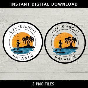 Paddleboard PNG, stand up paddle board, SUP PNG, paddle boarding, life is about balance image, paddleboard gifts