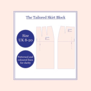 Puede incluir: Un patrón de costura para una falda de sastre, con instrucciones para las tallas UK 8-20. El patrón está impreso en un fondo blanco con líneas azules y texto. El texto dice "The Tailored Skirt Block" y "Patterned and coloured lines for clarity".