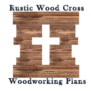 Rustic Wooden Cross Wall Decor Woodworking Plans with Video Instructions