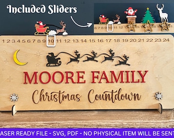 May include: A wooden Christmas countdown sign with the text "MOORE FAMILY Christmas Countdown". The sign has 24 numbered slots for sliding in the included Santa, reindeer, and Christmas tree figures.