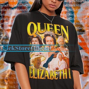QUEEN ELIZABETH Vintage Shirt, Queen Elizabeth Homage Tshirt, Queen Elizabeth Fan Tees, Queen Elizabeth Merch, Queen Elizabeth Retro 90s