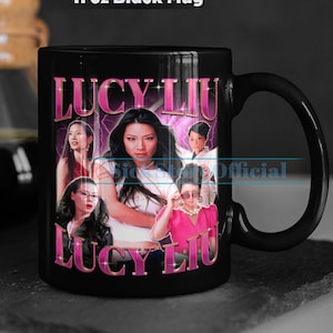 LUCY LIU Coffee Mug, Lucy Liu Tea Mug, Lucy Liu Drinkware, Lucy Liu Mug, Lucy Liu Merch Gift, Actress Lucy Liu Movies Merch