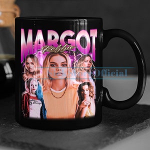 MARGOT ROBBIE Coffee Mug, Margot Robbie Tea Mug, Margot Robbie Drinkware, Margot Robbie Mug, Margot Robbie Merch Gift, Actress Margot Robbie