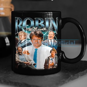 ROBIN WILLIAMS Coffee Mug, Robin Williams Tea Mug, Robin Williams Drinkware, Robin Williams Mug, Actor Robin Williams Merch Gift Movies