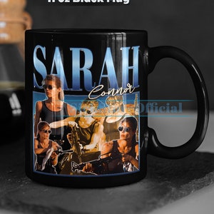 SARAH CONNOR Coffee Mug, Sarah Connor Tea Mug, Sarah Connor Drinkware, Sarah Connor Mug, Sarah Connor Merch Gift, Actress Sarah Connor Movie