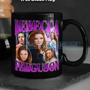 REBECCA FERGUSON Coffee Mug, Rebecca Ferguson Tea Mug, Rebecca Ferguson Drinkware, Rebecca Ferguson Mug, Rebecca Ferguson Merch Gift