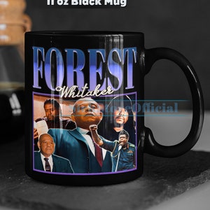 FOREST WHITAKER Coffee Mug, Forest Whitaker Tea Mug, Forest Whitaker Drinkware, Forest Whitaker Mug, Forest Whitaker Merch Gift