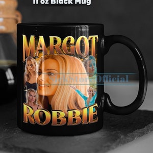 MARGOT ROBBIE Coffee Mug, Margot Robbie Tea Mug, Margot Robbie Drinkware, Margot Robbie Mug, Margot Robbie Merch Gift, Actress Margot Robbie