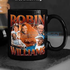 ROBIN WILLIAMS Coffee Mug, Robin Williams Tea Mug, Robin Williams Drinkware, Robin Williams Mug, Actor Robin Williams Merch Gift Movies