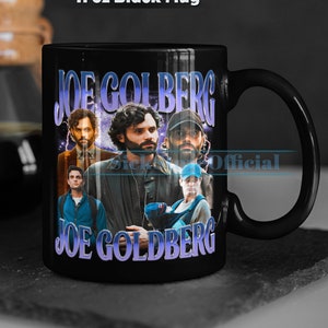 JOE GOLDBERG Coffee Mug, Joe Goldberg Tea Mug, Joe Goldberg Drinkware, Joe Goldberg Mug, Joe Goldberg Merch Gift, Actor Joe Goldberg Movies