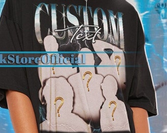 CUSTOM YOUR Own Shirt Idea Here, Custom Tribute Tee, Insert Your Design, Personalized, Customized Shirt, Change Your Design Here Shirt