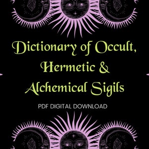 Dictionary of Occult, Hermetic & Alchemical Sigils, Occultism, Witchcraft Dictionary, Magick, Sigils, Wicca