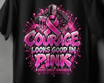 Courage Looks Good In Pink T-Shirt, Christian Breast Cancer Warrior Shirt, Pink Ribbon Faith Cross Tee, Cancer Survivor Gift For Women
