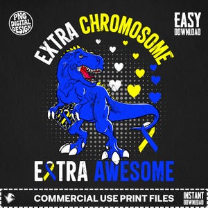 Extra Chromosome Extra Awesome Down Syndrome Awareness Day PNG - Instant Digital Download