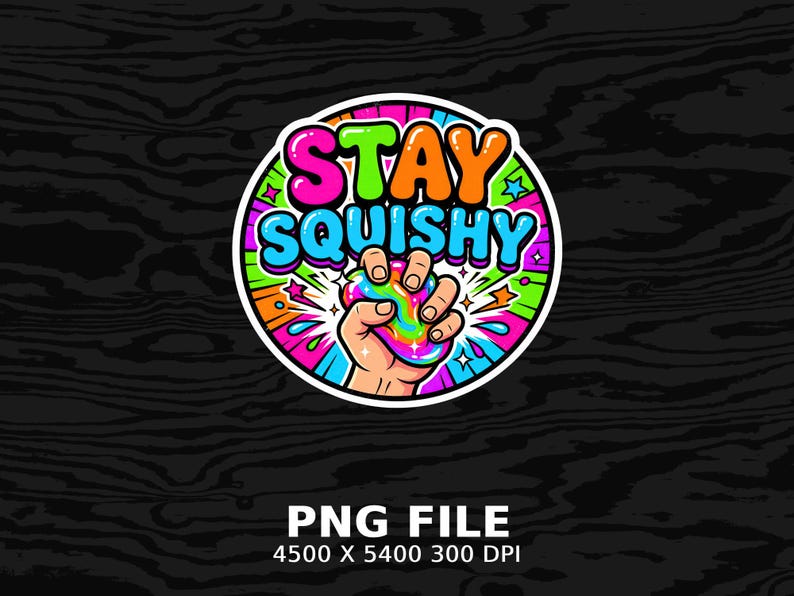 Hand holding colorful gooey substance, "STAY SQUISHY" text, circular logo