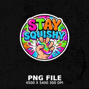 Hand holding rainbow squishy toy with "STAY SQUISHY" text.