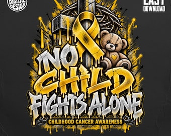 Childhood Cancer Awareness PNG, No Child Fights Alone Sublimation Design, Gold Ribbon Cross DTF Graphic, Pediatric Cancer Warrior Clipart