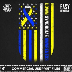 May include: A digital graphic design on a black background featuring a flag motif with blue and yellow stripes, white stars, and a blue and yellow awareness ribbon. The text reads DOWN SYNDROME AWARENESS, PNG DIGITAL DESIGN, and EASY DOWNLOAD.