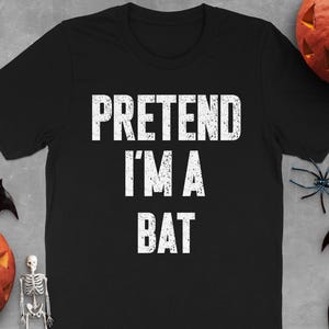 Funny Halloween Bat T-Shirt: Pretend Costume Party Tee