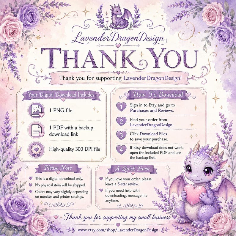 May include: A digital download instruction card featuring a purple dragon illustration, lavender floral accents, and the text LavenderDragonDesign THANK YOU. It outlines download steps, file formats, and shop policies in a soft purple color palette.