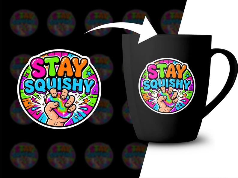 Black mug with a "Stay Squishy" sticker featuring a hand squeezing colorful slime.