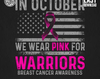 Breast Cancer Awareness PNG, In October We Wear Pink For Warriors PNG, Pink Ribbon PNG, Support Breast Cancer American Flag Png