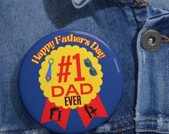 Number One Dad Ever Pin Button, Father's Day Gift, Round Dad Badge