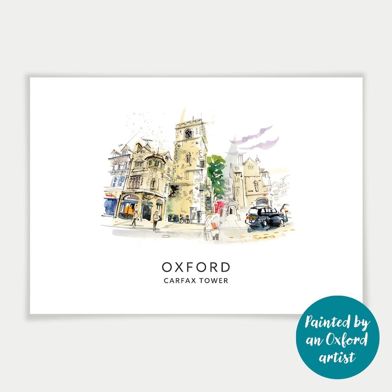 May include: Watercolor painting of Carfax Tower in Oxford, England. The tower is a tall, narrow building with a pointed roof. There are other buildings in the background, and a black taxi is parked in the street. The text "Oxford Carfax Tower" is printed below the image.