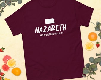 Maglietta di Nazareth, Pennsylvania, ispirata alla canzone della band The Weight