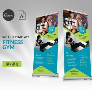 May include: A roll-up banner template for a fitness gym, featuring images of people working out. The design includes text that reads "Build Your Healthy Body" and "Join Us". The banner is 30 x 70 inches and has a teal, green, and white color scheme.