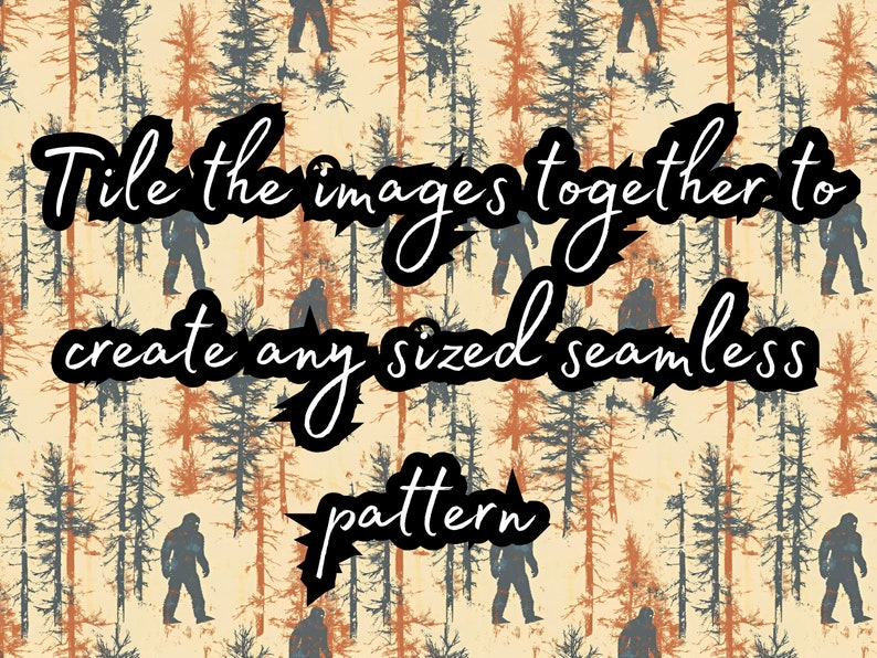 May include: A seamless pattern featuring a repeating design of stylized trees and a large, hairy creature walking through a forest. The text "Tile the images together to create any sized seamless pattern" is superimposed on the image.