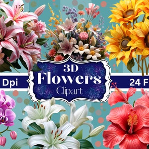 Set of 24- 3D Flowers- Clipart PNG files, Digital Downloads for Fun 3D Flowers, Digital Wall Art, Sublimation, Prints, t shirts, mugs, more