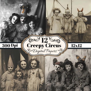 12 Vintage Creepy Circus Digital Papers, Vintage Background, 12x12 Printable Paper, Scrapbook, Journal, Wallpaper, Freaky Circus People