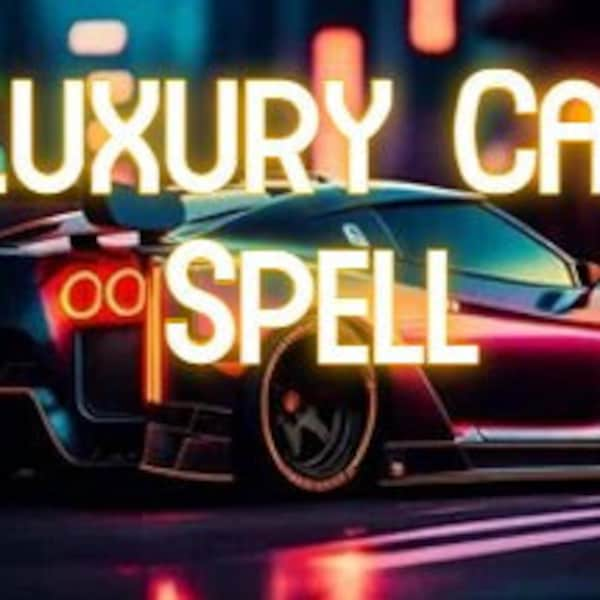 Luxury Car Spell, Fast Car Spell, Dream Car Spell, Super Car Spell, Same Day Casting, Fast Results