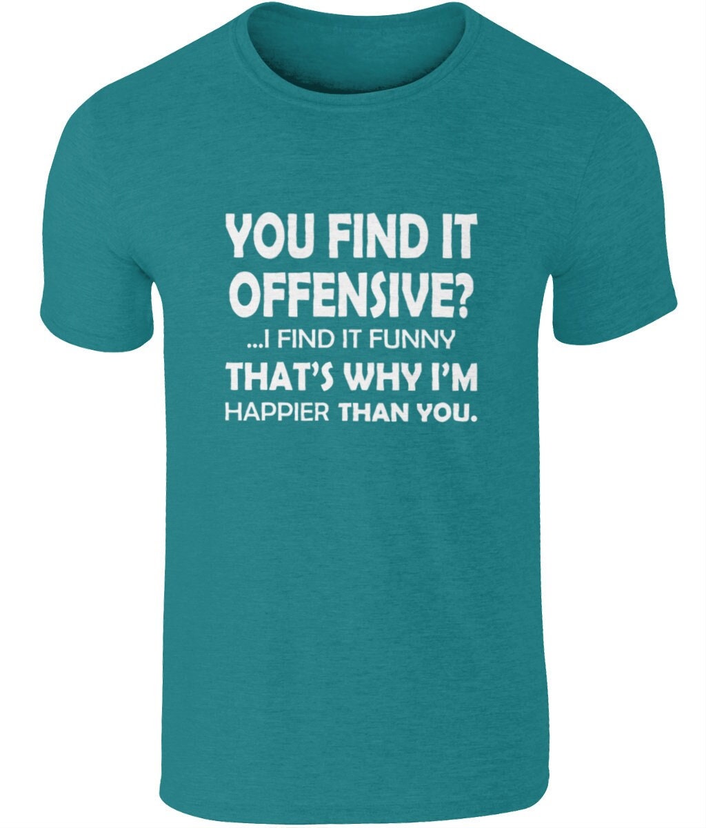 You Find It Offensive T-shirt by Embarrassing Dad Uk.com - Etsy