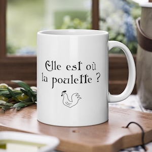Lei è dove il pullet, Mug Kaamelott Umorismo, idea regalo padre, regalo tazza di caffè umorismo, umorismo tazza tazza, regali vacanze del padre