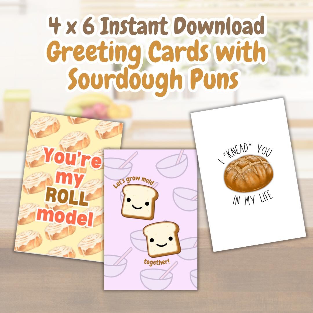 Funny Sourdough Pun Greeting Card Bundle, Foodie Gift (instant Download — free download