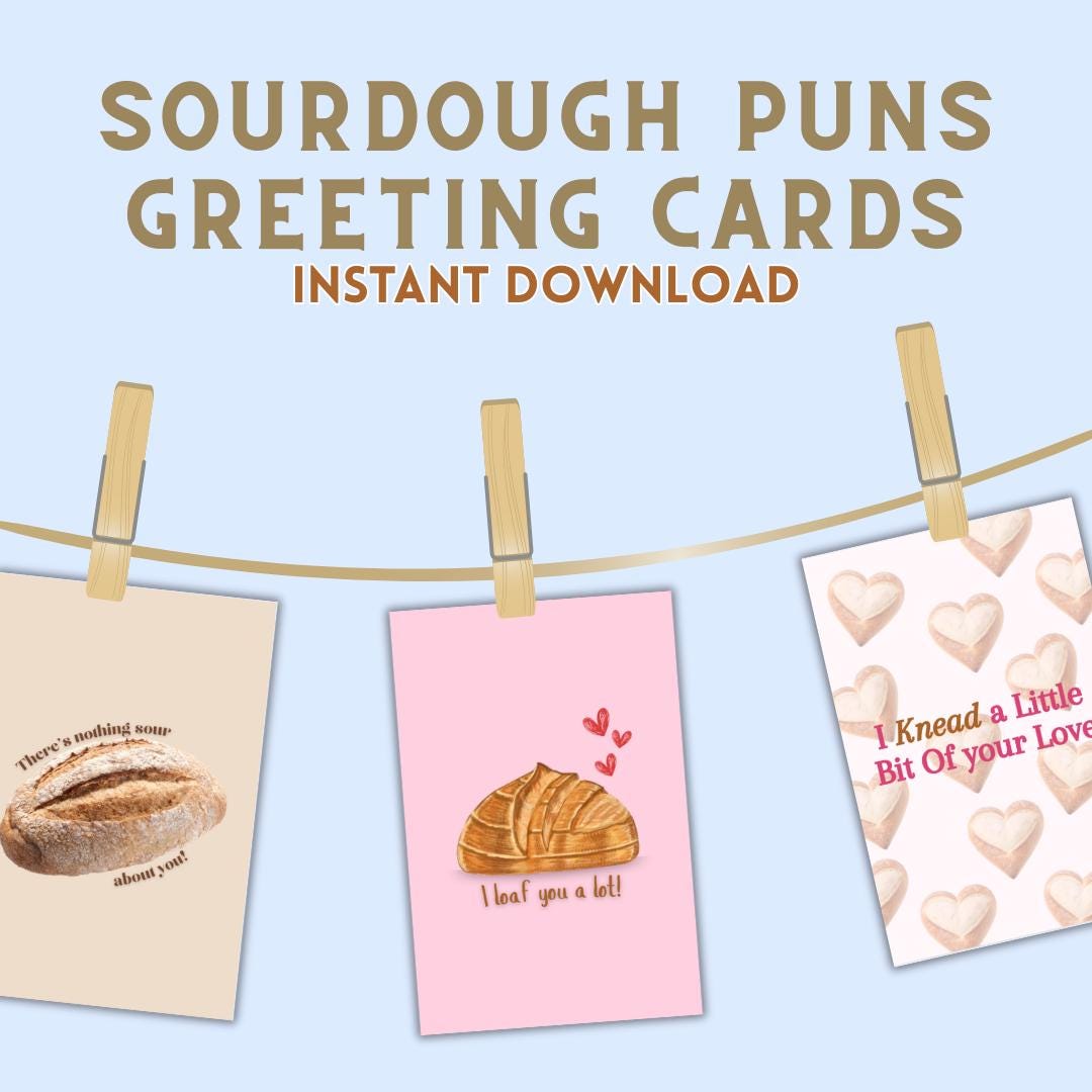 Funny Sourdough Pun Greeting Card Bundle Bread Lover Gift (digital — free download